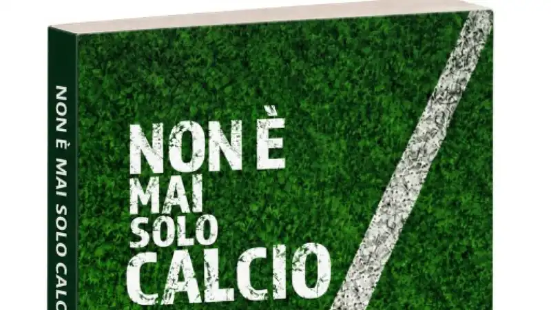Una chiave per leggere il presente, per Sergio Ragone 'Non è mai solo calcio'
