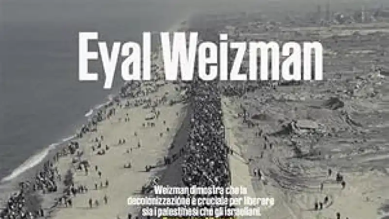 Eyal Weizman e l'architettura del genocidio
