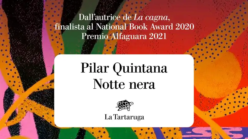 La Notte nera di Pilar Quintana, la giungla come eco della propria solitudine
